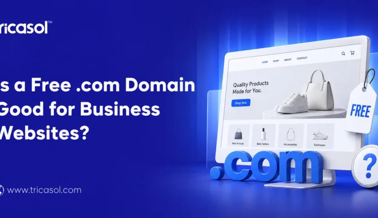 Is a Free .com Domain Good for Business Websites?