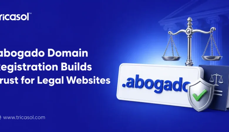 How Does a .abogado Domain Register Build Trust for Legal Websites?